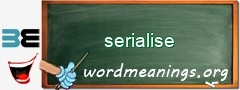 WordMeaning blackboard for serialise